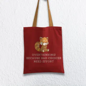 Overthinking! Because wrong choices need effort Tote bag with Zipper Red