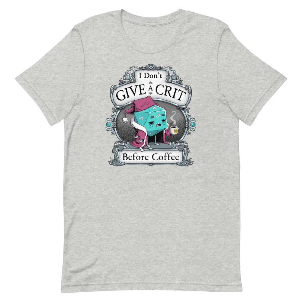 "Don't Give A Crit" Unisex T-Shirt