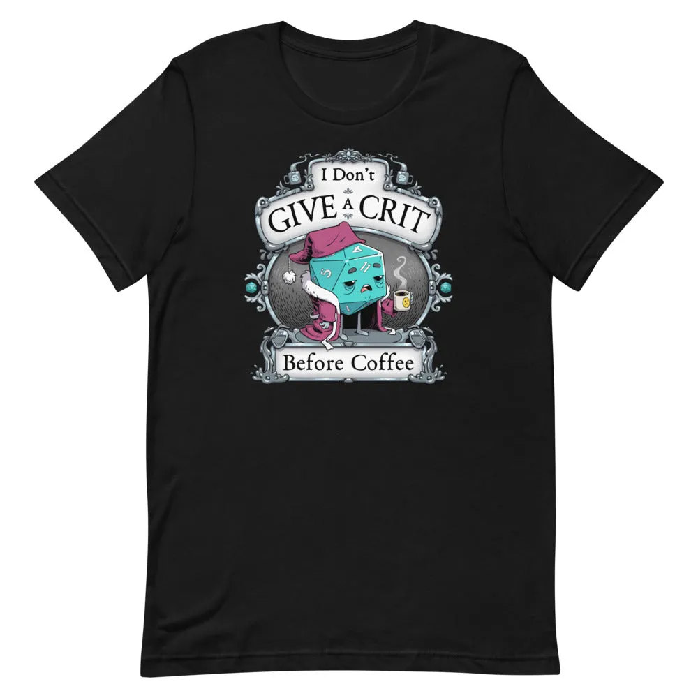 "Don't Give A Crit" Unisex T-Shirt